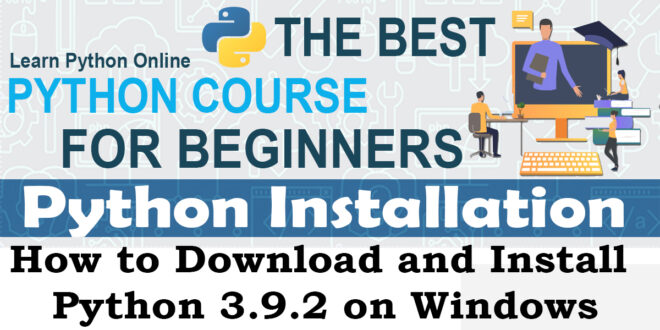 Python 3.9.2 Installation on Windows Download Python