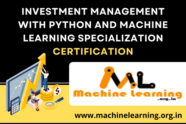 Investment Management With Python And Machine Learning Specialization
